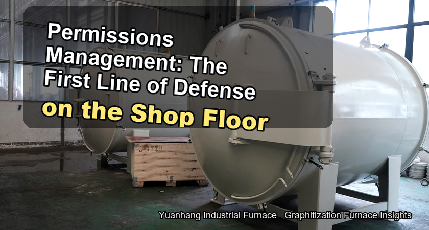 How to prevent operational errors and process leaks? Access control is the first line of defense in the graphitization furnace production workshop. How to prevent operational errors and process leaks? Access control is the first line of defense in the graphitization furnace production workshop.