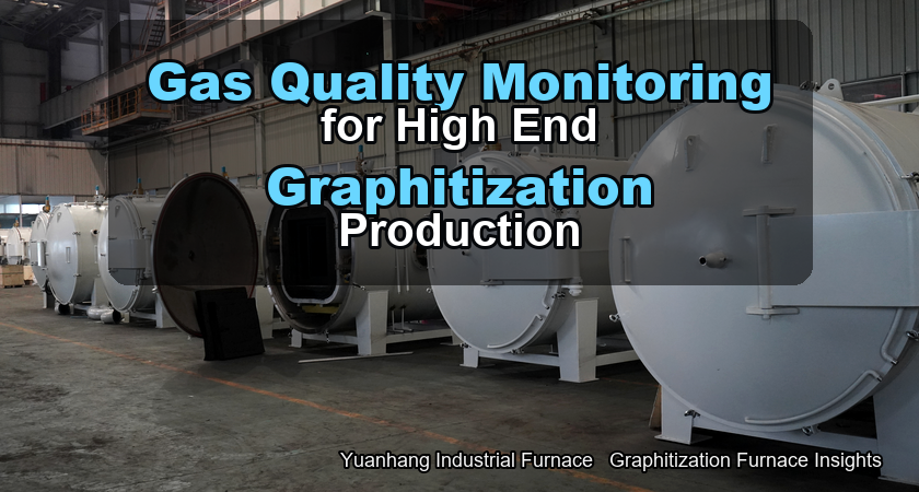 How to monitor gas quality in high-temperature graphitization furnaces: Why are dew point and oxygen content key indicators in high-end product manufa